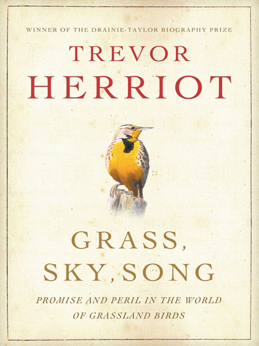 Title details for Grass, Sky, Song by Trevor Herriot - Wait list